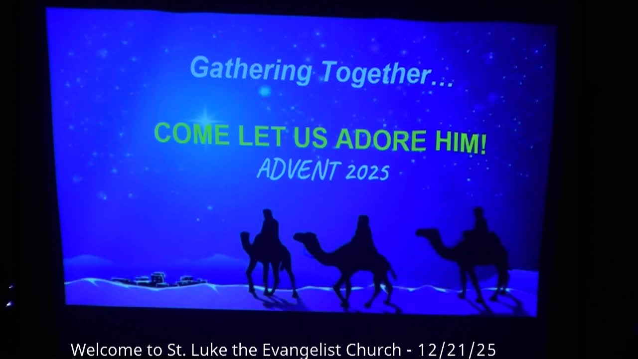 St. Luke's Parish - Together in Spirit - Advent Gathering - December 21, 2025