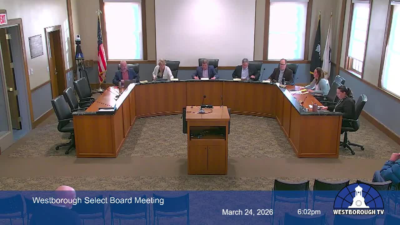 Westborough Select Board Meeting - March 24, 2026