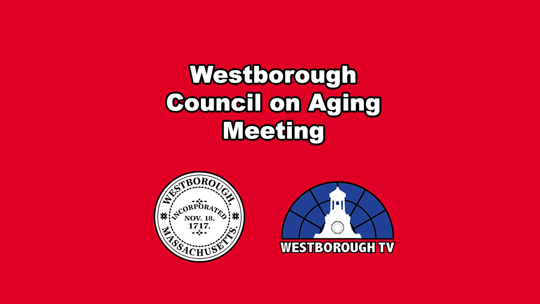 Westborough Council on Aging meeting - April 13, 2026