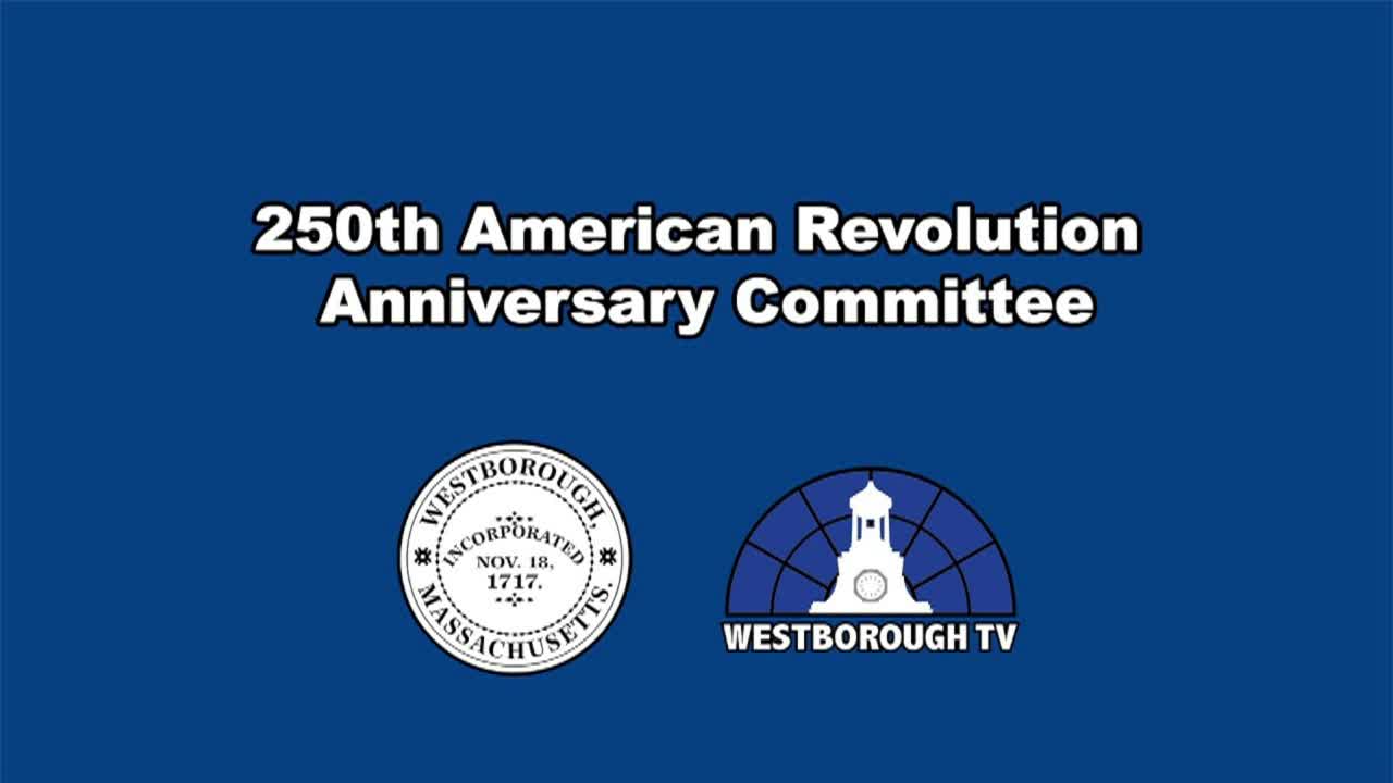 250th American Revolution Anniversary Committee Meeting - June 29, 2026